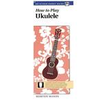 How To Play Ukulele