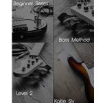 Beginner Series: Bass Method Level 2