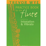 Trevor Wye Practice Book for the Flute 4 Intonation & Vibrato