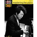 Lang Lang Piano Academy: Mastering the Piano Level 3
