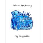 Blues for Percy - Terry White - Jazz Ensemble