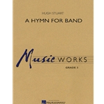 A Hymn for Band by Hugh Stuart