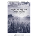 Awake My Soul, Give Thanks and Sing (SATB) by Craig Courtney