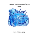Papa's Got a New Bag by James Brown arr. Allen Gray