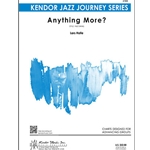 Anything More? for Jazz Ensemble by Lars Halle