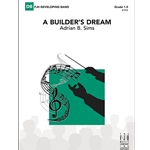 A Builder's Dream Concert Band by Adrian B. Sims